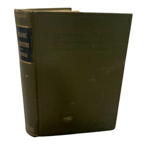 The Principles Of Organic Chemistry 3rd Edition By James F Norris 1931 Textbook